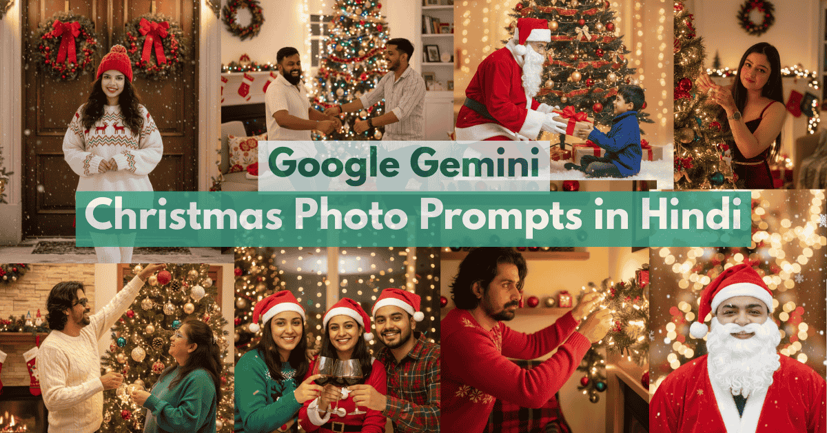 Gemini AI क्रिसमस फोटो प्रॉम्प्ट्स 2026: वायरल क्रिसमस फोटो बनाने के बेस्ट प्रॉम्प्ट्स -feature image