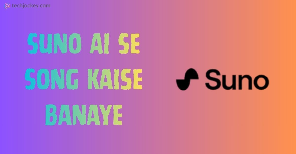 Suno AI से गाना कैसे बनाएं – Suno AI Se Song Kaise Banaye-feature image