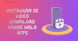Instagram se Video Download Karne Wala Apps