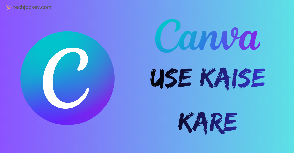 Canva Use Kaise Kare