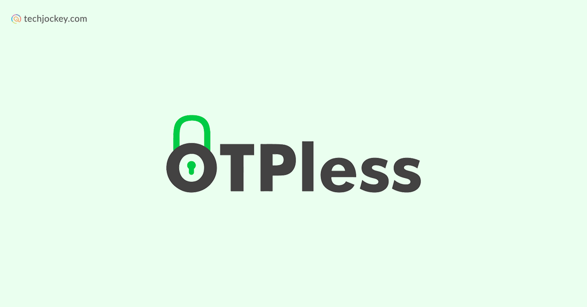 OTPless, A SaaS Platform Hires Anubhav Mathur & More Executives-feature image