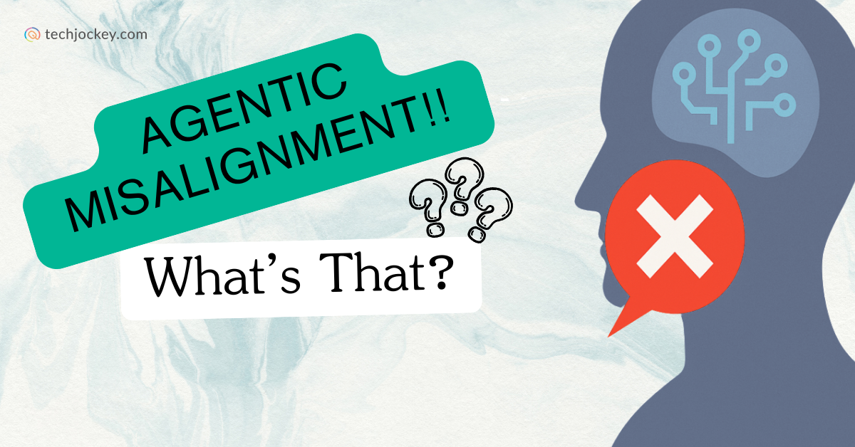 Agentic Misalignment: Why AI Goals Can Go Dangerously Wrong?-feature image