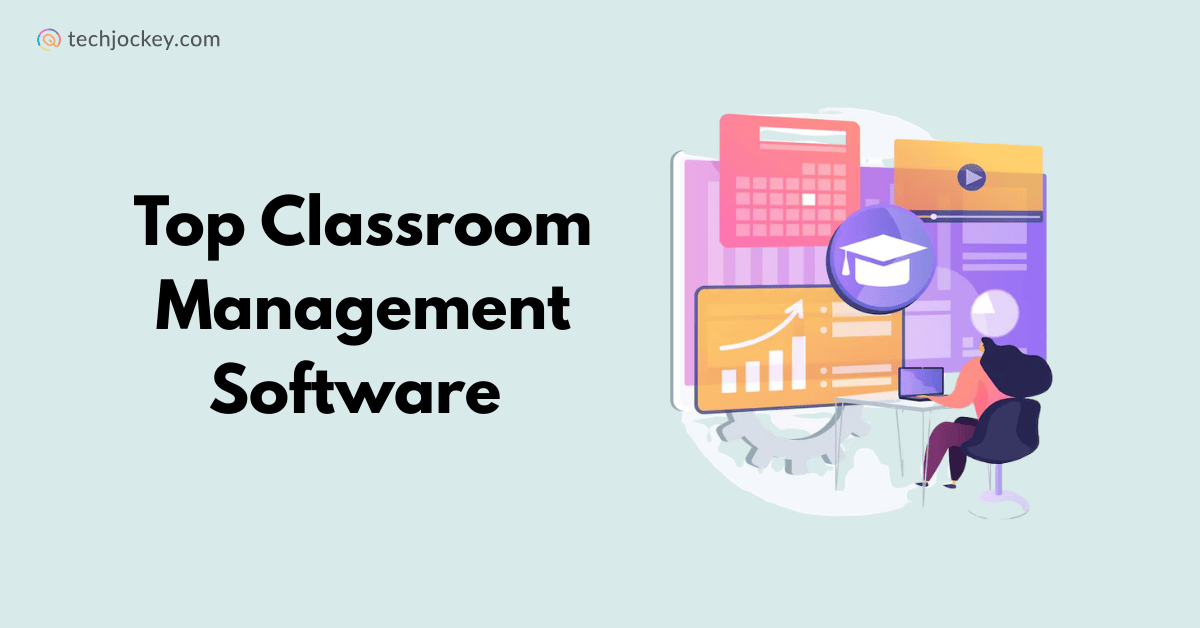 Top 5 Classroom Management Software for Teachers: Compare Features, Pricing & Use Cases-feature image