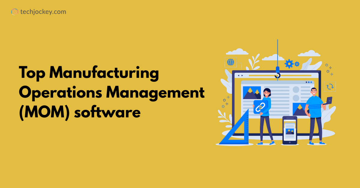 Top 5 Manufacturing Operations Management Software to Improve Factory Efficiency-feature image